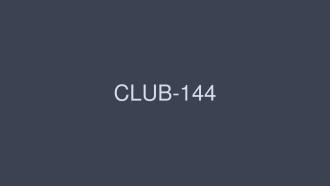 CLUB-144